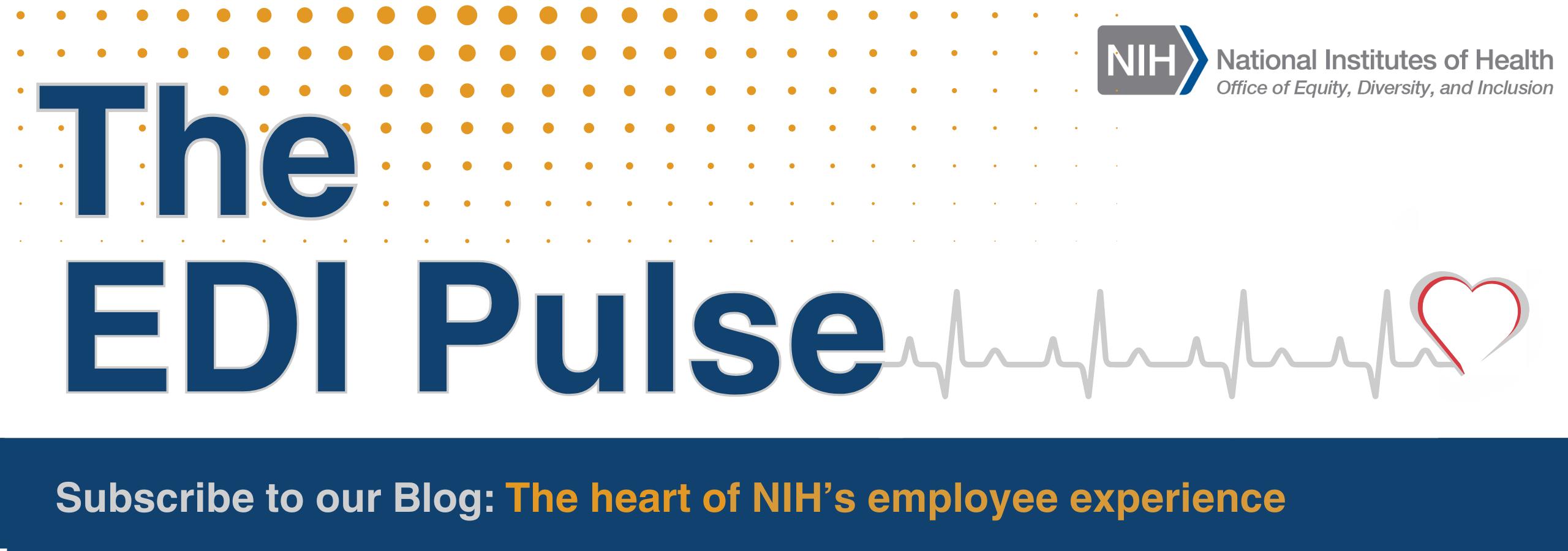 The NIH Office of Equity, Diversity, and Inclusion's graphic for the EDI Pulse blog.