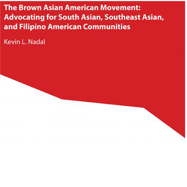 The Brown Asian American Movement: Advocating for South Asian, Southeast Asian, and Filipino American Communities