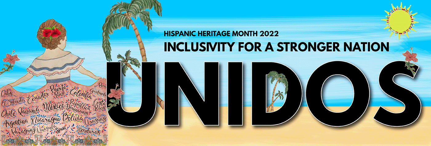 Celebrates Hispanic Heritage Month 2022