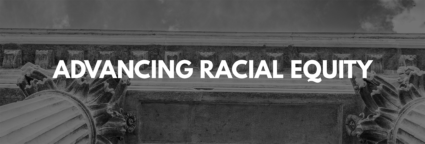 Advancing Racial Equity