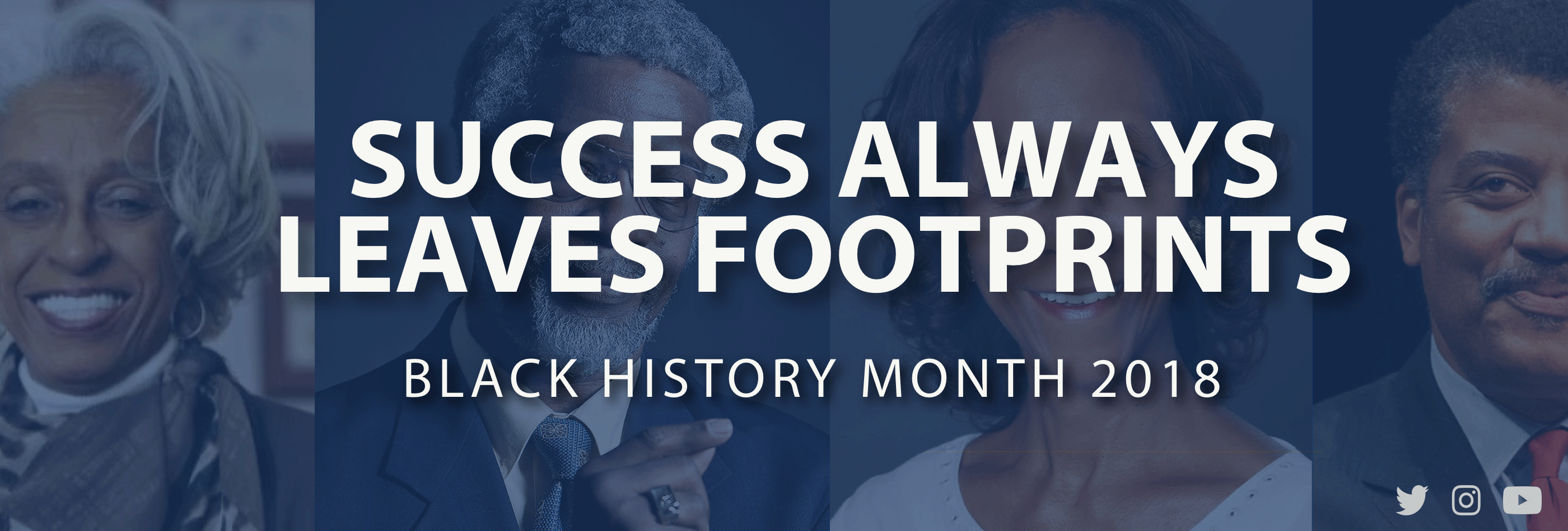 Success Always Leaves Footprints - Black History Month 2018