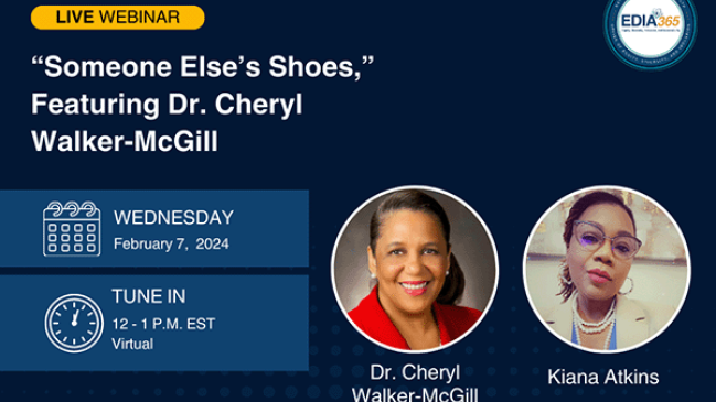 Someone Else’s Shoes, featuring Dr. Cheryl Walker-McGill, scheduled for Wednesday, February 7, 2024, from 12:00 pm to 1:00 pm EST.